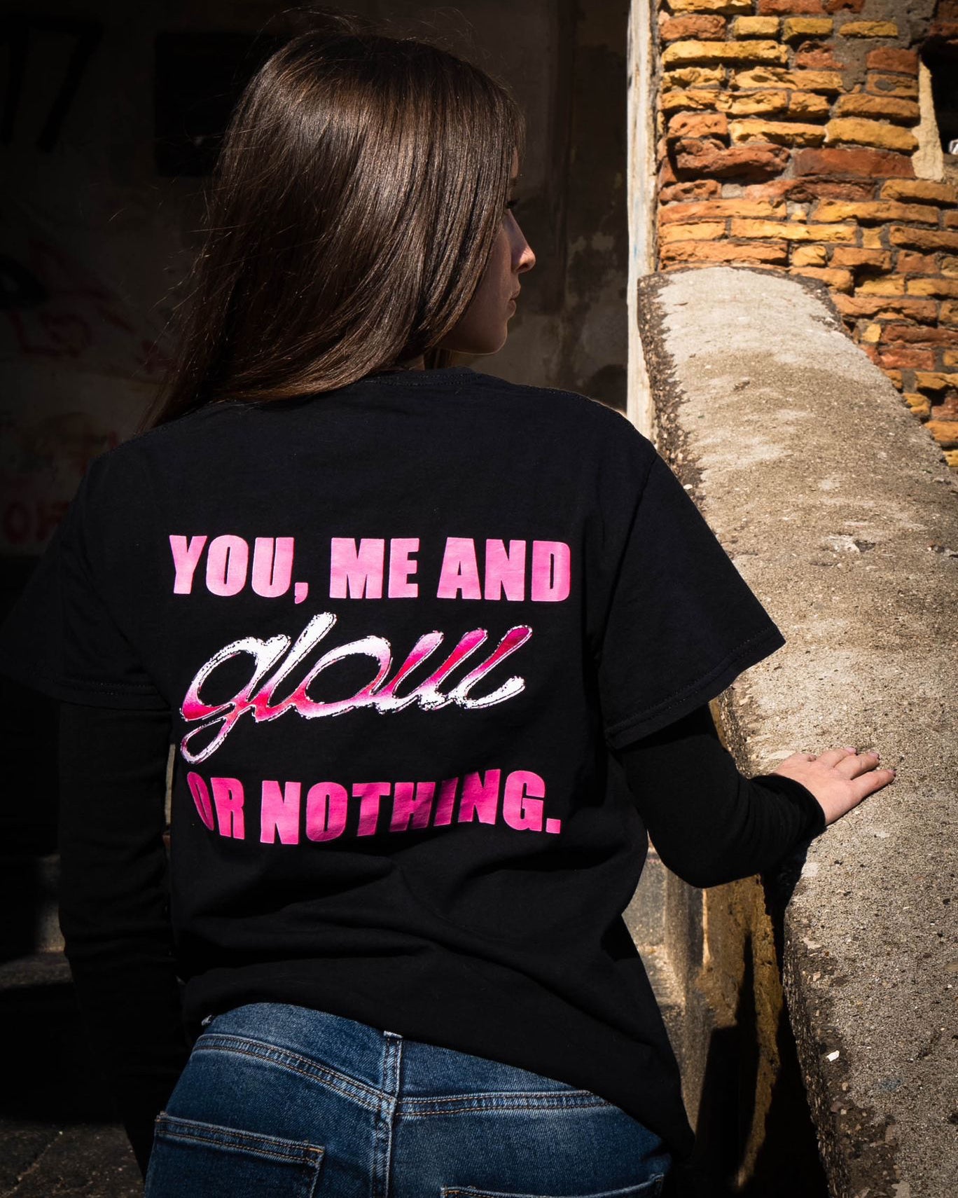 T-shirt You, Me and GLOW or Nothing